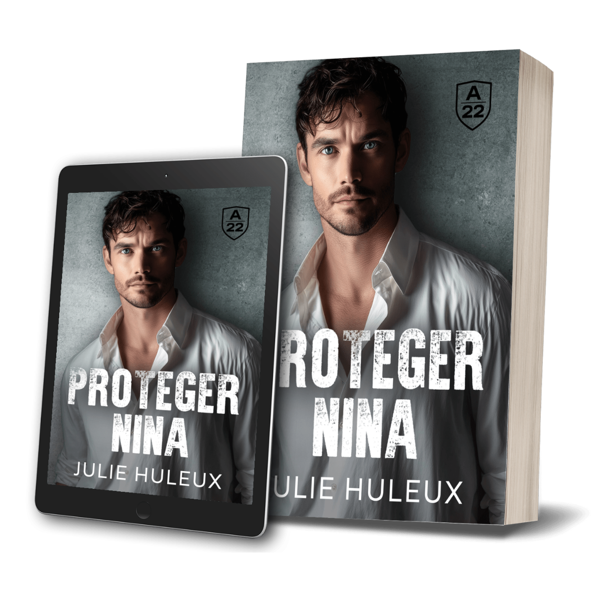 livre broché et livre numérique de Protéger Nina. Avec un homme brun aux yeux bleus en couverture.
